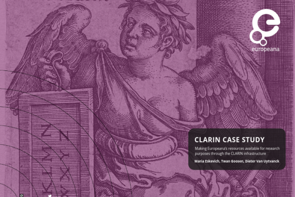 Making Europeana’s resources available for research purposes through the CLARIN infrastructure (case study)